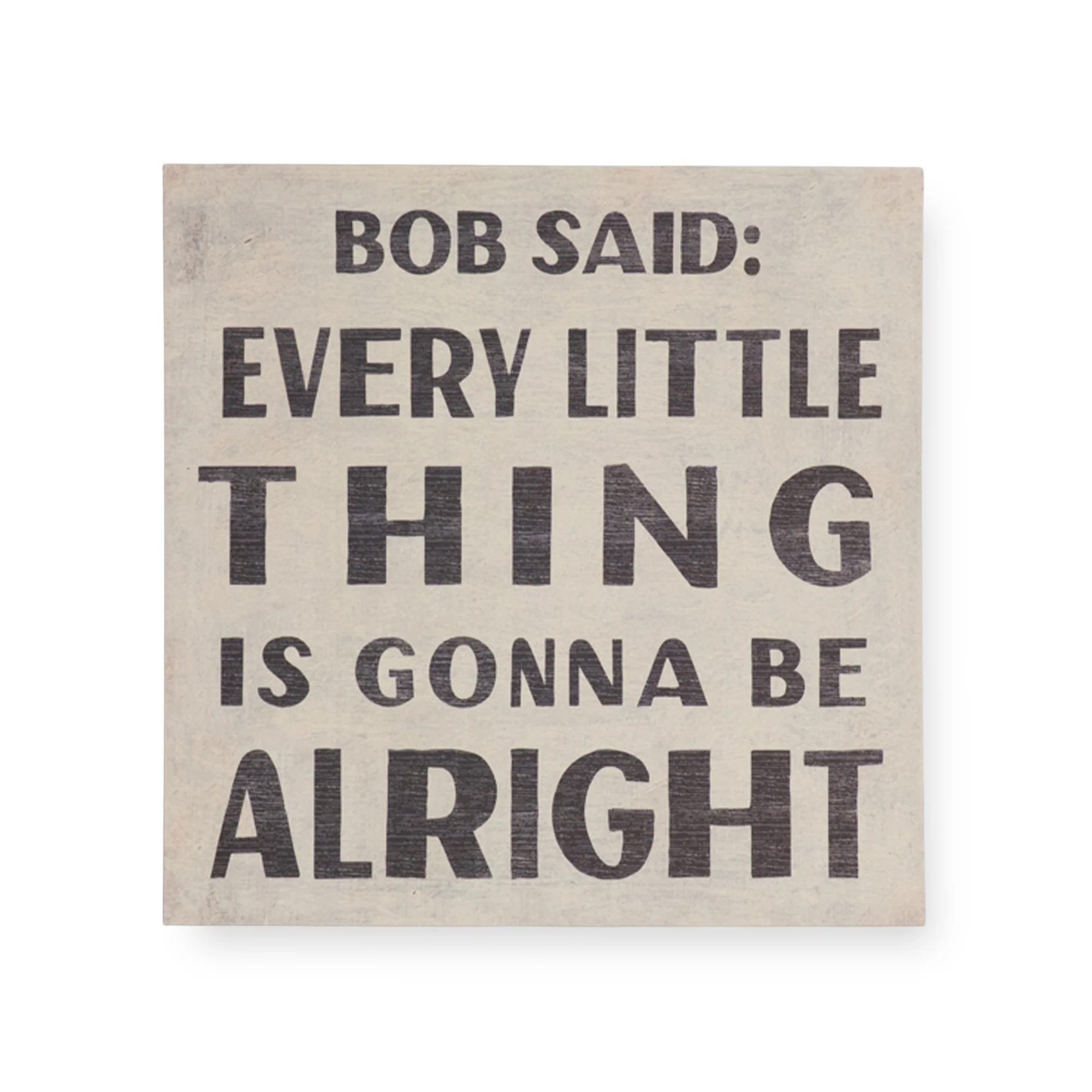 Bob Said Art Poster