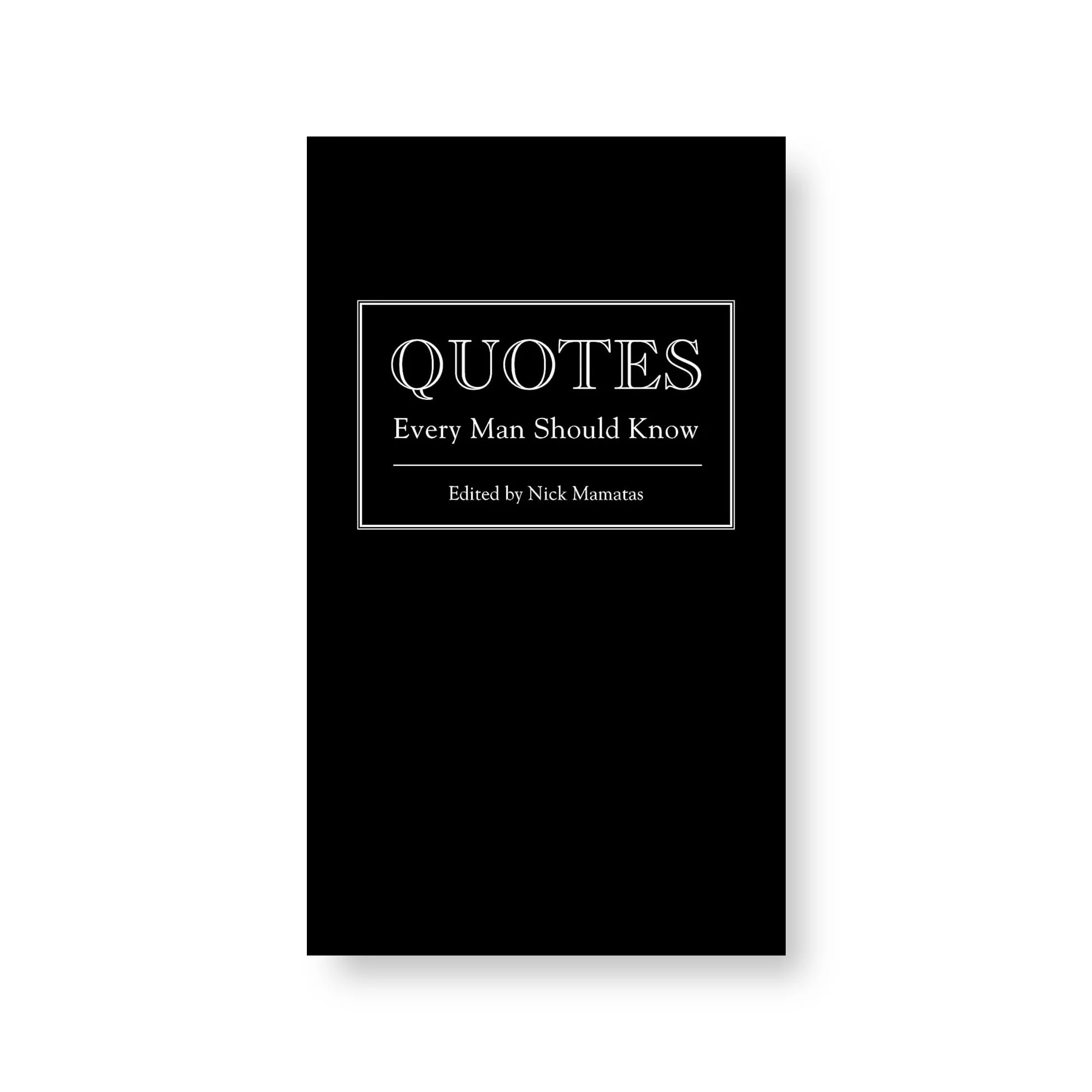 ***Quotes Every Man Should Know