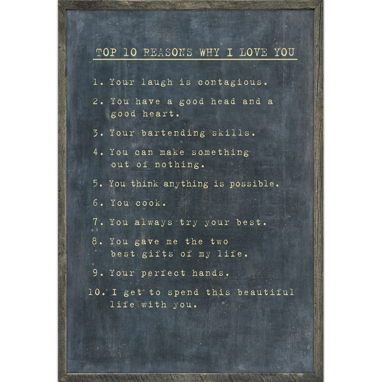 Top 10 Reasons I Love You (Grey Wood) - Custom Art Print